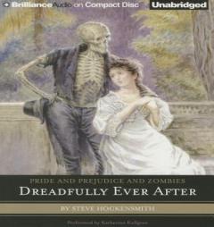 Pride and Prejudice and Zombies: Dreadfully Ever After (Pride and Prejudice and Zombies Series) by Steve Hockensmith Paperback Book