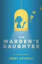 The Warden's Daughter by Jerry Spinelli Paperback Book
