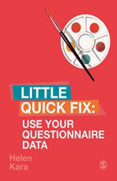 Use Your Questionnaire Data: Little Quick Fix by Helen Kara Paperback Book