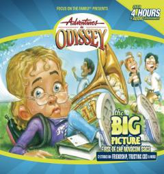 The Big Picture (Focus on the Family Presents Adventures in Adyssey Audio Series) by Paul Herlinger Paperback Book