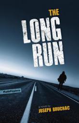 The Long Run (Pathfinders) by Joseph Bruchac Paperback Book