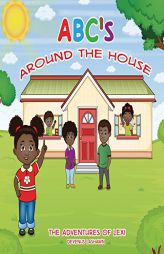 Abc's Around the House, the Adventures of Lexi by Devenus Lashawn Paperback Book
