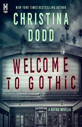 Welcome to Gothic by Christina Dodd Paperback Book