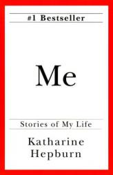 Me : Stories of My Life by Katharine Hepburn Paperback Book