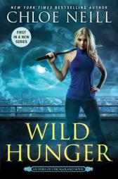 Wild Hunger by Chloe Neill Paperback Book