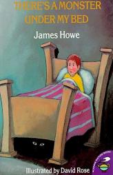 There's a Monster Under My Bed by James Howe Paperback Book