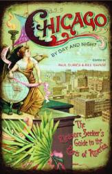 Chicago by Day and Night: The Pleasure Seeker's Guide to the Paris of America by Bill Savage Paperback Book
