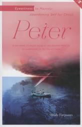 Eyewitness to Majesty: Peter: Abandoning Self for Christ (Eyewitness Bible Studies) by Mindy Ferguson Paperback Book