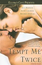 Tempt Me Twice (Ellora's Cave) by Jaci Burton Paperback Book