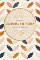 The One Year Devotions for Women with Jill Briscoe by Jill Briscoe Paperback Book