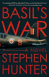 Basil's War: A WWII Spy Thriller by Stephen Hunter Paperback Book
