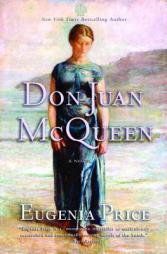 Don Juan McQueen: Second Novel in the Florida Trilogy by Eugenia Price Paperback Book