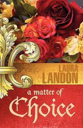A Matter of Choice by Laura Landon Paperback Book