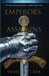 Emperors and Assassins by Wahida Clark Paperback Book