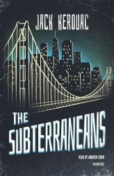 The Subterraneans by Jack Kerouac Paperback Book