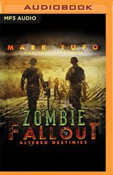 Altered Destinies (Zombie Fallout, 18) by Mark Tufo Paperback Book