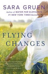 Flying Changes by Sara Gruen Paperback Book