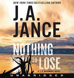 Nothing to Lose CD: A J.P. Beaumont Novel (The J. P. Beaumont) by J. A. Jance Paperback Book