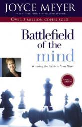Battlefield of the Mind: Winning the Battle in Your Mind by Joyce Meyer Paperback Book