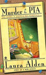 Murder at the PTA (PTO Mystery) by Laura Alden Paperback Book