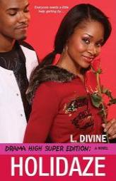Holidaze (Drama High) by L. Divine Paperback Book