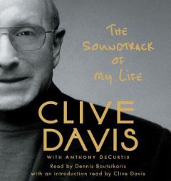 The Soundtrack of My Life by Clive Davis Paperback Book