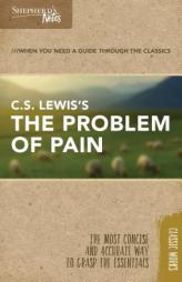 Shepherd's Notes: C.S. Lewis's The Problem of Pain by C. S. Lewis Paperback Book