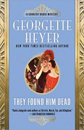 They Found Him Dead (Country House Mysteries) by Georgette Heyer Paperback Book