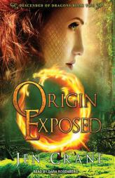 Origin Exposed (Descended of Dragons) by Jen Crane Paperback Book