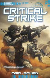 Shadow Squadron: Critical Strike by Carl Bowen Paperback Book