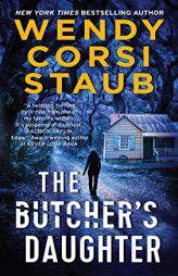 The Butcher's Daughter: A Foundlings Novel by Wendy Corsi Staub Paperback Book