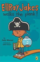 Ellray Jakes Walks the Plank by Sally Warner Paperback Book