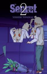 Secret, Vol. 2 by Yoshiki Tonogai Paperback Book