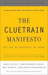 The Cluetrain Manifesto: 10th Anniversary Edition by Rick Levine Paperback Book