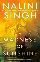 A Madness of Sunshine by Nalini Singh Paperback Book