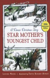 Star Mother's Youngest Child by Louise Moeri Paperback Book