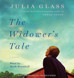 The Widower's Tale by Julia Glass Paperback Book