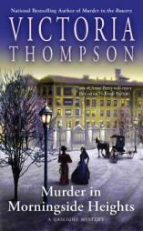 Murder in Morningside Heights (A Gaslight Mystery) by Victoria Thompson Paperback Book