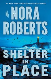 Shelter in Place by Nora Roberts Paperback Book