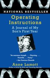 Operating Instructions: A Journal of My Son's First Year by Anne Lamott Paperback Book