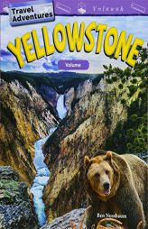 Travel Adventures: Yellowstone: Volume by Ben Nussbaum Paperback Book