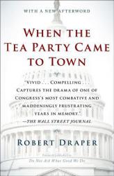 Do Not Ask What Good We Do: Inside the U.S. House of Representatives by Robert Draper Paperback Book