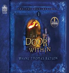 The Door Within (The Door Within Trilogy) by Wayne Thomas Batson Paperback Book