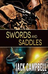 Swords and Saddles by Jack Campbell Paperback Book