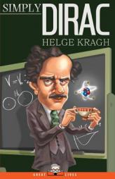 Simply Dirac (Great Lives) by Helge Kragh Paperback Book