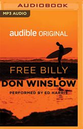 Free Billy (Audible Original Stories) by Don Winslow Paperback Book
