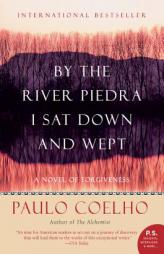 By the River Piedra I Sat Down and Wept of Forgiveness by Paulo Coelho Paperback Book