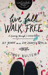 Live Full Walk Free Study Guide: Set Apart in a Sin-Soaked World (InScribed Collection) by Cindy Bultema Paperback Book