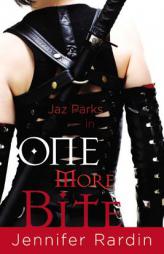 One More Bite (Jaz Parks, Book 5) by Jennifer Rardin Paperback Book