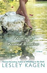 Land of a Hundred Wonders by Lesley Kagen Paperback Book